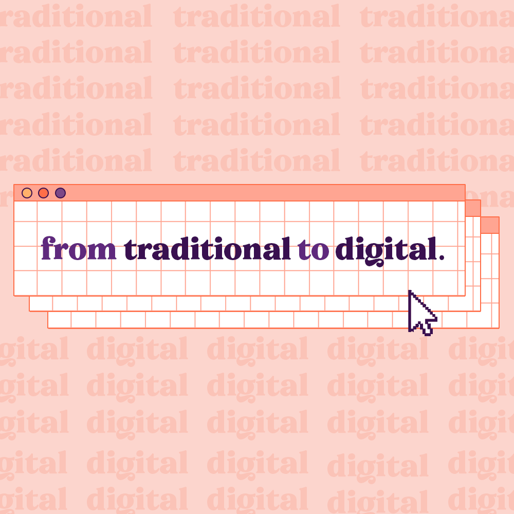 the move from traditional to digital strategies